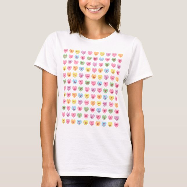 Cute funny girly custom conversation candy hearts T-Shirt (Front)