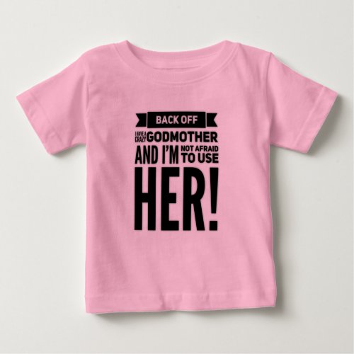 Cute Funny Godmother Saying Baby T_Shirt