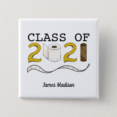 Cute Funny Graduation Gift Class of 2021 Pandemic Button