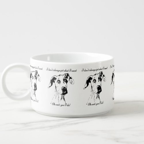 Cute Funny Great Dane Dog Quote  Spoiled Pet Humor Bowl