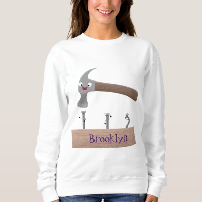 Cute, funny hammer and nails cartoon illustration  sweatshirt (Front)