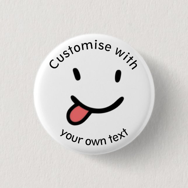 Cute Funny Happy Face Tongue Out Custom Text Button (Front)