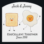 Cute Funny Happy Toast Eggcelent Together     Door Sign<br><div class="desc">Featuring Cute Funny Happy Toast and Egg with word Eggcellent Together that can be personalized with the couple's names. Perfect for Valentine's day,  anniversary,  wedding or any other occasions. Check out other Matching items available in my store! Thank you for the support ❤</div>