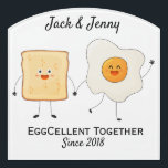 Cute Funny Happy Toast Eggcelent Together     Door Sign<br><div class="desc">Featuring Cute Funny Happy Toast and Egg with word Eggcellent Together that can be personalized with the couple's names. Perfect for Valentine's day,  anniversary,  wedding or any other occasions. Check out other Matching items available in my store! Thank you for the support ❤</div>