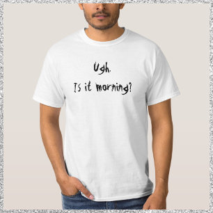 Cute Funny Hate Mornings T-shirt