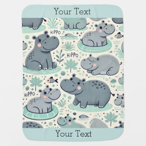 Cute Funny Hippo Haven Pattern Your Text Baby Blanket