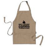 Cute Funny Hot Stuff Coming Through Fire BBQ Grill Adult Apron