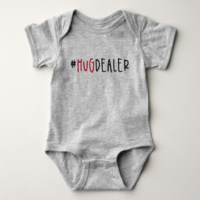 Cute Funny #HugDealer Valentines Day Baby Bodysuit (Front)
