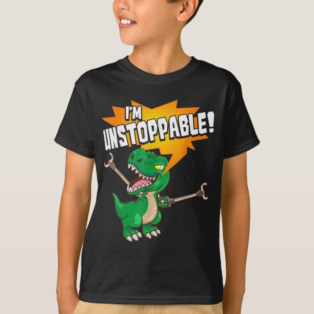 Cute & Funny I Am Unstoppable T-Rex Dinosaur Pun T-Shirt (Front)