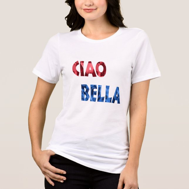 Cute funny Italian ciao bella hip t-shirt design Tri-Blend Shirt (Front)