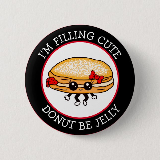 Cute Funny Kawaii Style Jelly Donut Puns Button (Front)