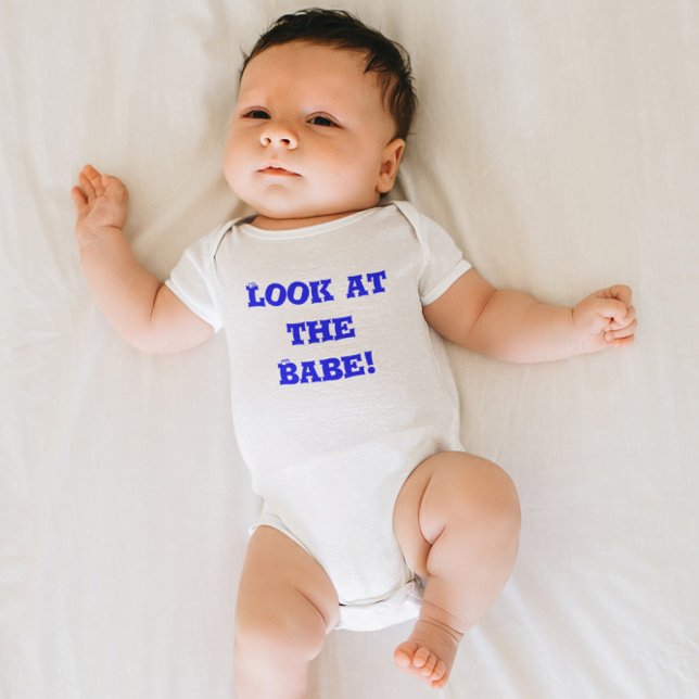 Cute & Funny Look at the Babe Blue Quote Baby Bodysuit (Cute & Funny Look at the Babe Blue Quote Baby Bodysuit)