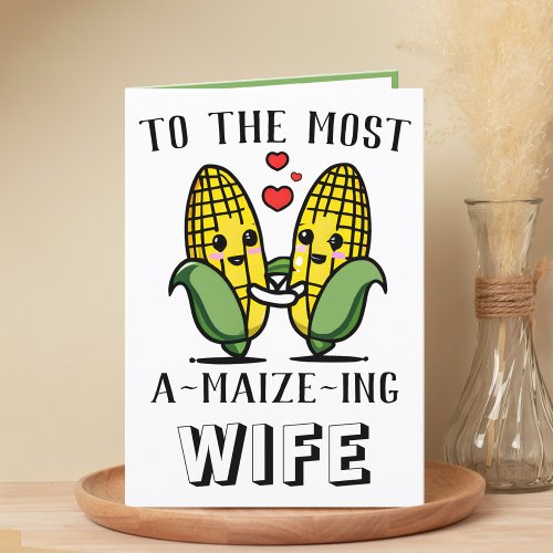 Cute Funny Maize Corn Pun Wife Happy Anniversary Thank You Card