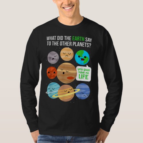 Cute Funny March Science Pun Astronomy Planets Shi T_Shirt