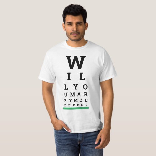 Cute  Funny Marriage Proposal Eye Exam Chart T_Shirt