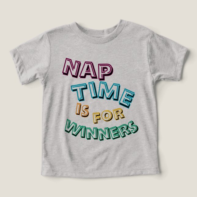 Cute Funny “Nap Time is for Winners” Toddler Toddler T-shirt (Design Front)