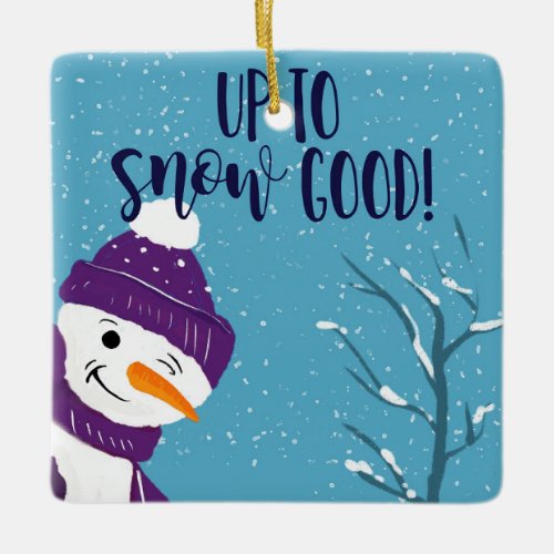 cute funny naught snowman up to snow good ceramic ornament