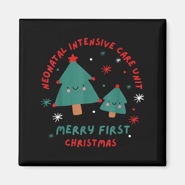 Cute Funny Nicu Merry First Christmas Nurse Crew S Magnet (Front)