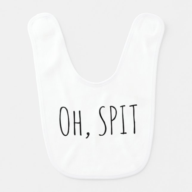 Cute, funny Oh Spit pun quote  Baby Bib (Front)