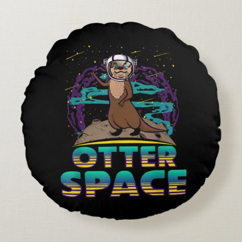 Cute funny otter lover Otter gift  Otter Space Round Pillow