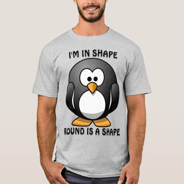 Cute Funny Penguin Round Is A Shape Joke T-Shirt (Front)