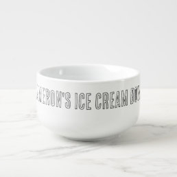 Cute Funny PersonalIzed Name Ice Cream Bowl