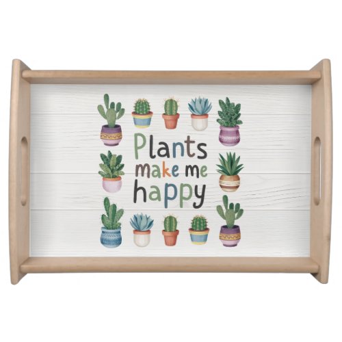 Cute Funny Plant Quotes White Wooden Backgrounds Serving Tray