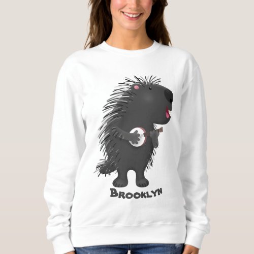 Cute funny porcupine playing banjo cartoon sweatshirt