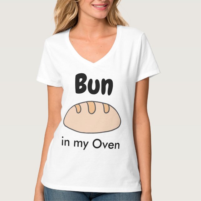 Cute & Funny Pregnancy Bun in My Oven T-Shirt (Front)