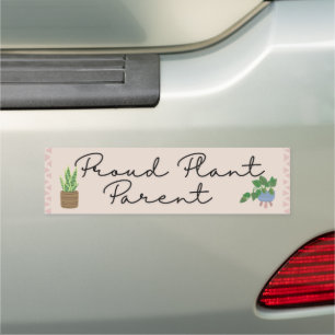 Cute Funny Proud Plant Parent Bumper Sticker Car Magnet
