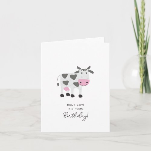 Cute Funny Punny Holy Cow Its Your Birthday Card
