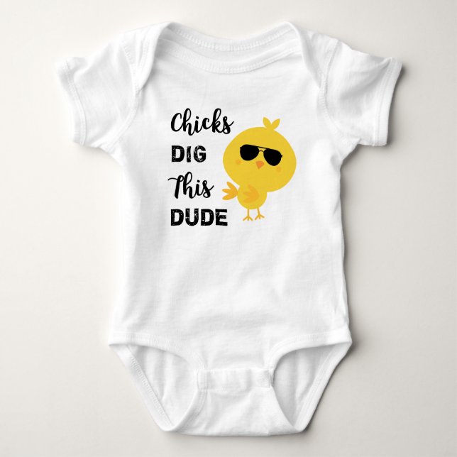 Cute & Funny Quote Baby Boys Chicks Dig This Dude Baby Bodysuit (Front)