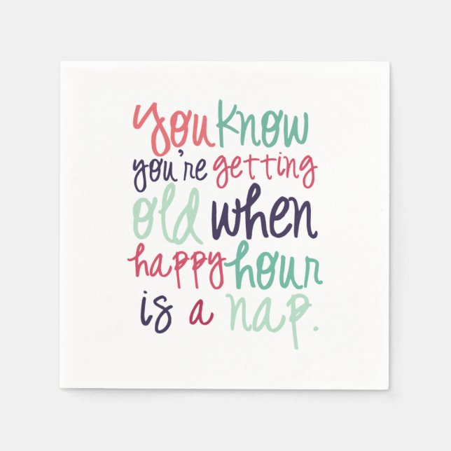 Cute Funny Quote Saying Getting Old Humor Napkins (Front)