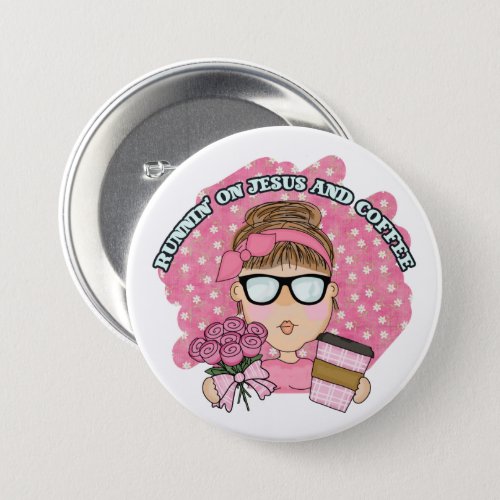 Cute Funny Running on Jesus and Coffee Christian Button