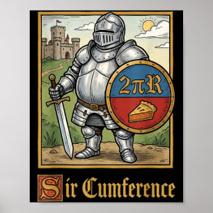 Cute Funny Sir Cumference Medieval Knight Poster
