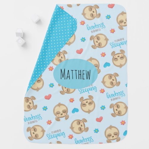 Cute Funny Sloth Blue Id Rather Be Sleeping Quote Baby Blanket