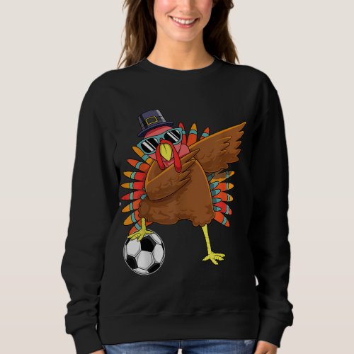 Cute Funny Soccer Thanksgiving Dabbing Turkey Dab  Sweatshirt