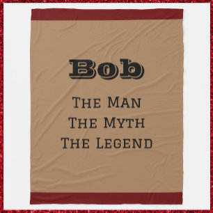 Cute Funny The Man The Myth The Legend Fleece Blanket