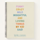 Cute Funny Things My Kid Said Custom Notebook<br><div class="desc">Personalized Cute Funny Things My Kid Said Custom Notebook</div>
