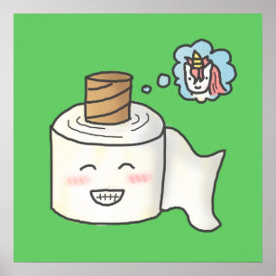 Cute Funny Toilet Paper Dreaming It is Unicorn Poster