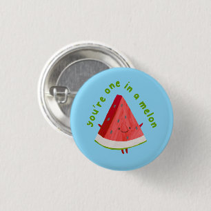 Cute Funny Watermelon Pun One in a Melon Button
