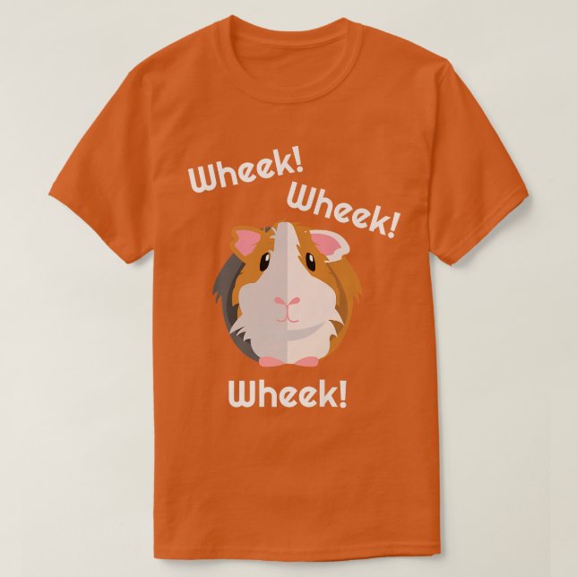 Cute & Funny Wheek  Guinea Pig Owner  Cavy Lover T T-Shirt (Design Front)