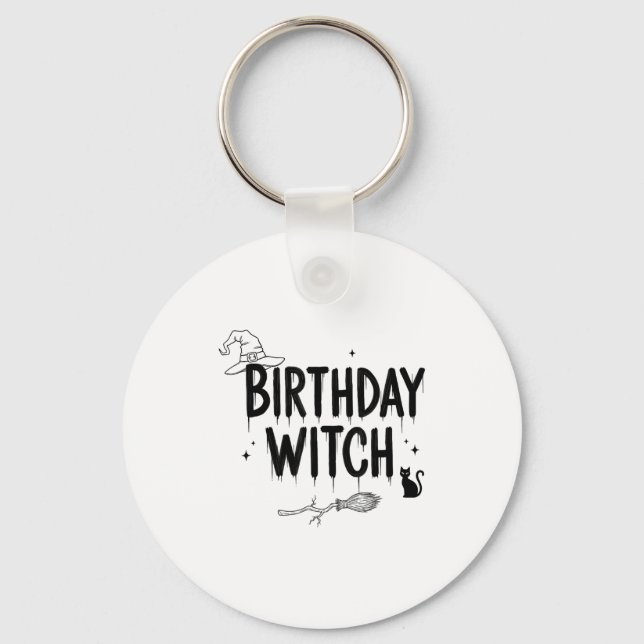 Cute Funny Witch Witchy Birthday Witches Happy Wom Keychain (Front)