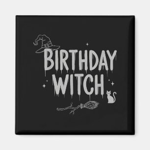 Cute Funny Witch Witchy Birthday Witches Happy Wom Magnet