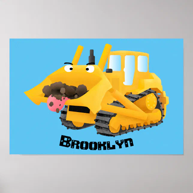 Cute funny yellow bulldozer cartoon character poster | Zazzle