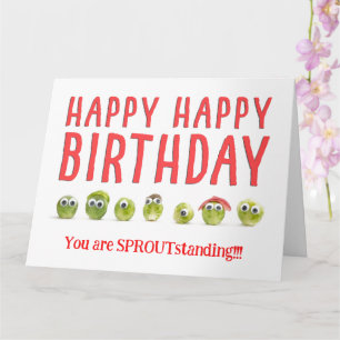 Cute funny you are SPROUTstanding birthday card