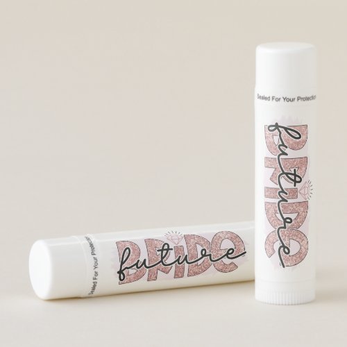 cute future Bride word art  Lip Balm