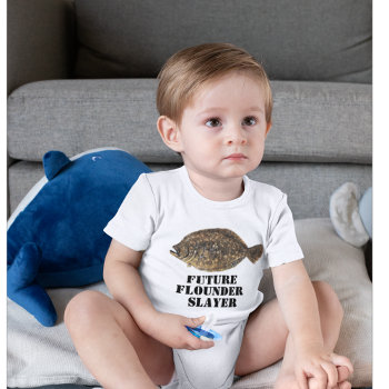 Cute Future Flounder Slayer Fishing Baby Shirt by TheShirtBox at Zazzle