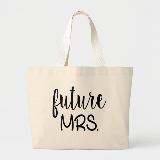 Cute Future Mrs Wedding, Bridal Shower Bride Gift Large Tote Bag (Front)