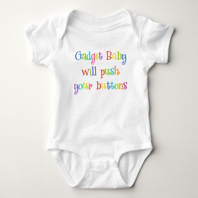 Cute Gadget Baby Will Push Your Buttons Bodysuit (Front)